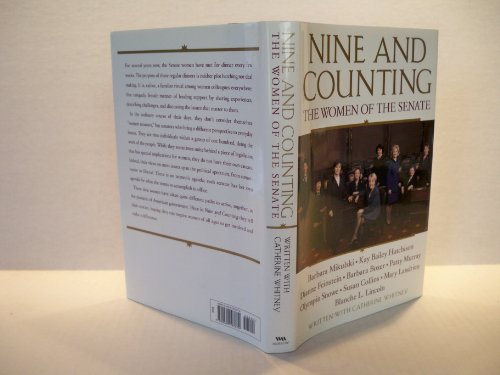 Imagen de archivo de Nine and Counting : American Politics as Seen by the Most Influential Women Who Make and Shape It a la venta por Better World Books