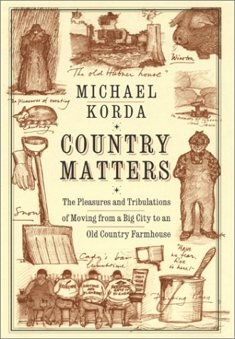9780060197728: Country Matters: The Pleasures and Tribulations of Moving from a Big City to an Old Country Farmhouse