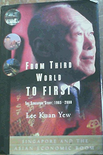 9780060197766: From Third World to First: The Singapore Story 1965-2000