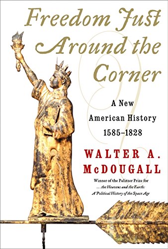 2 book lot: Freedom Just Around the Corner: A New American History: 1585-1828 AND The Spirit of '...