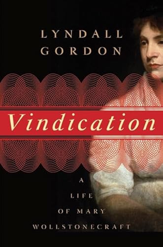 9780060198022: Vindication: A Life of Mary Wollstonecraft