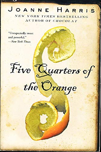 Imagen de archivo de Five Quarters Of The Orange - 1st Edition/1st Printing a la venta por Half Price Books Inc.