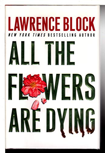 Stock image for All the Flowers Are Dying (Matthew Scudder Mysteries) for sale by SecondSale