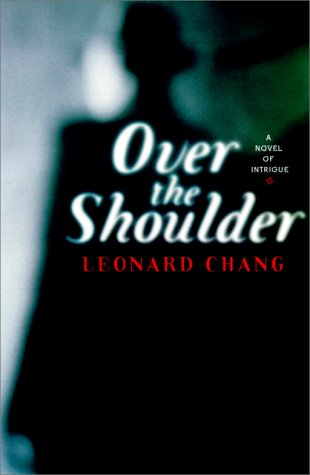 Stock image for Over the Shoulder: A Novel of Intrigue [SIGNED COPY, FIRST PRINTING] for sale by MostlySignedBooks