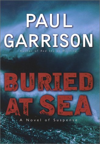 Imagen de archivo de Buried at Sea : A Novel of Suspense a la venta por Better World Books: West