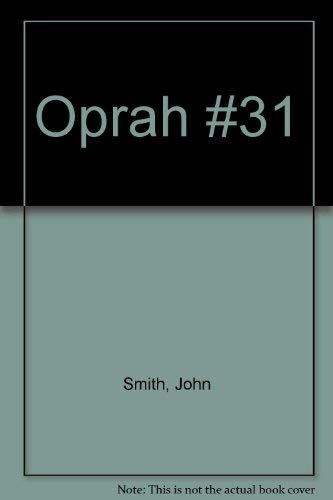 Oprah #31 (9780060198732) by Smith, John