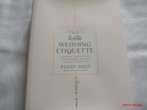 Stock image for Emily Post Wedding Etiquette : Cherished Traditions and Contemporary Ideas for a Joyous Celebration for sale by Better World Books: West