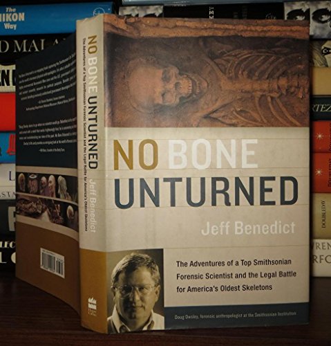 Imagen de archivo de No Bone Unturned: The Adventures of a Top Smithsonian Forensic Scientist and the Legal Battle for Americas Oldest Skeletons a la venta por Goodwill of Colorado