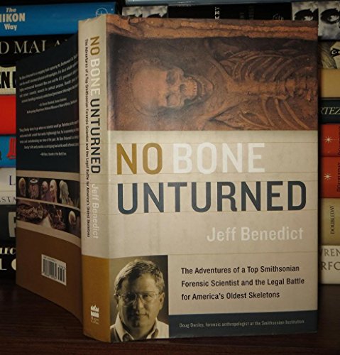 Stock image for No Bone Unturned: The Adventures of the Smithsonian's Top Smithsonian Forensic Scientist and the Legal Battle for America's Oldest Skele for sale by ThriftBooks-Atlanta