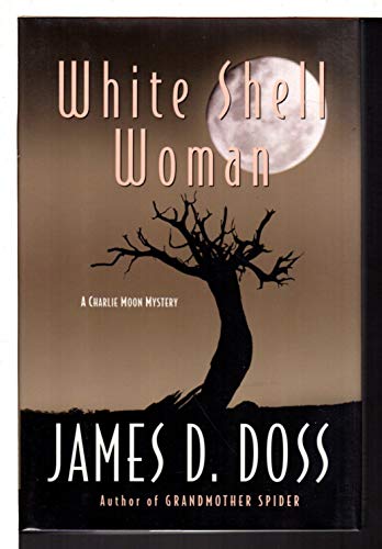 Beispielbild fr White Shell Woman: A Charlie Moon Mystery zum Verkauf von Jenson Books Inc