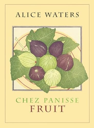 Stock image for Chez Panisse Fruit for sale by Open Books