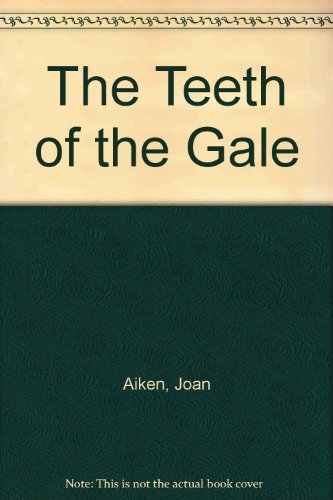 9780060200442: The Teeth of the Gale