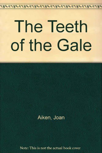 Stock image for The Teeth of the Gale for sale by SecondSale