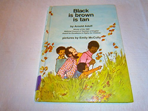 Stock image for Black Is Brown Is Tan for sale by Better World Books