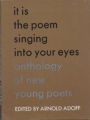 Stock image for It is the Poem Singing Into Your Eyes Anthology of New Young Poets for sale by Mythos Center Books