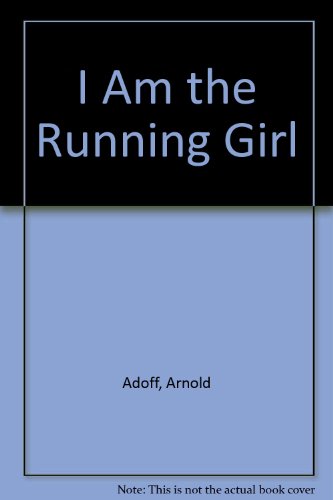 9780060200954: I Am the Running Girl