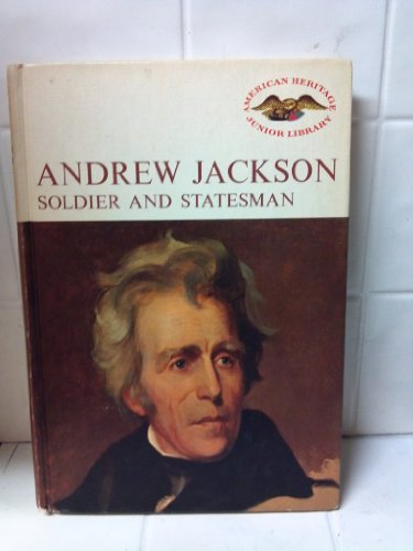 Stock image for ANDREW JACKSON, SOLDIER AND STAT for sale by BennettBooksLtd