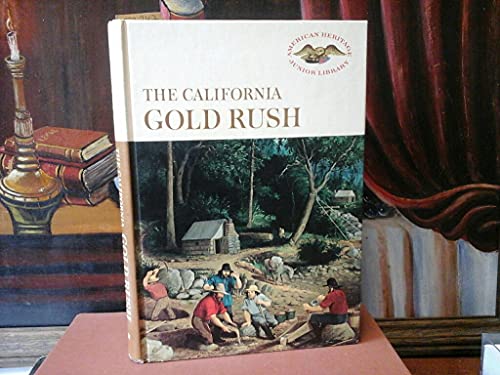 Beispielbild fr The California Gold Rush zum Verkauf von Wonder Book
