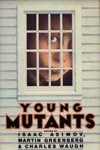 9780060201562: Young Mutants