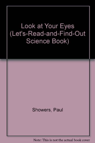 9780060201883: Look at Your Eyes (Let'S-Read-And-Find-Out Science Book)