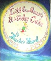 Little Mouse's Birthday Cake (9780060202156) by Hurd, Thacher