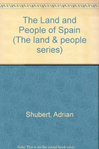 Stock image for The Land and People of Spain (Portraits of the Nations) for sale by POQUETTE'S BOOKS