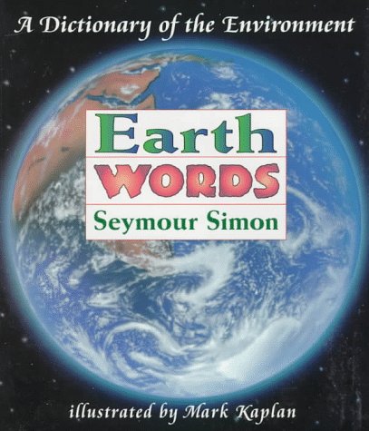 Stock image for Earth Words : A Dictionary of the Environment for sale by Better World Books