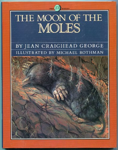 Stock image for The Moon of the Moles (13 Moon Series) for sale by SecondSale