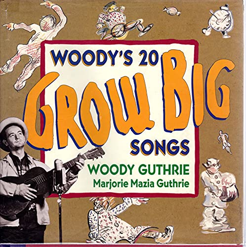 9780060202828: Woody's 20 Grow Big Songs