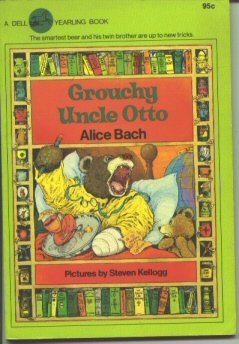 Grouchy Uncle Otto (9780060203443) by Bach, Alice