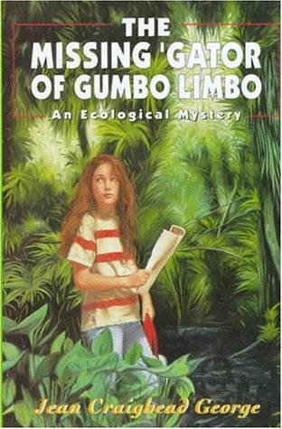 The Missing 'Gator of Gumbo Limbo: An Ecological Mystery (9780060203962) by George, Jean Craighead