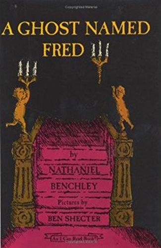 A Ghost Named Fred (An I Can Read Book) (9780060204747) by Benchley, Nathaniel