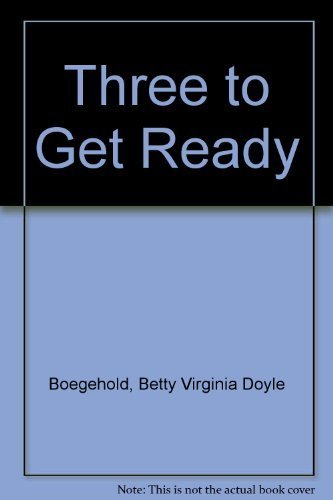 Stock image for Three to Get Ready (An I Can Read Book) for sale by Ergodebooks