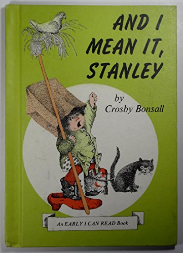 Imagen de archivo de And I Mean It, Stanley a la venta por Better World Books: West