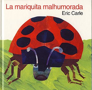 Stock image for La mariquita malhumorada [Grouchy ladybug, Spanish] for sale by Blue Marble Books LLC