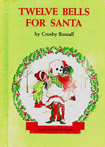 9780060205812: Twelve Bells for Santa (An I Can Read Book)