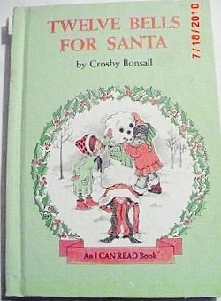 9780060205829: Twelve Bells for Santa (I Can Read Book) by Crosby Newell Bonsall (1977-11-01)