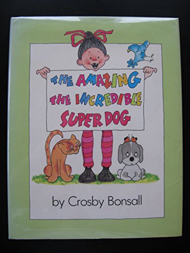 Imagen de archivo de The amazing, the incredible super dog a la venta por Wonder Book