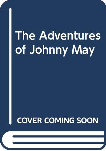 Stock image for Adventures of Johnny May, The for sale by THE OLD LIBRARY SHOP