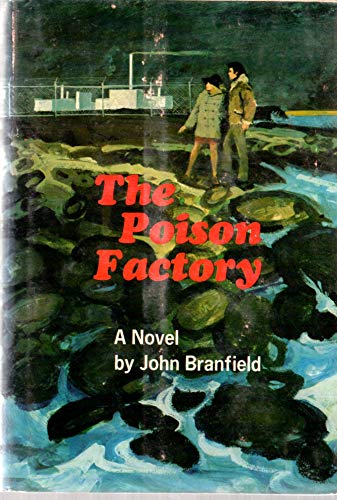 9780060206475: The Poison Factory by Branfield John