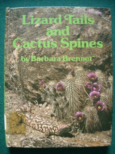 Stock image for Lizard tails and cactus spines for sale by Hippo Books