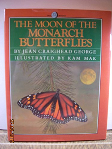 Stock image for The Moon of the Monarch Butterflies for sale by Better World Books