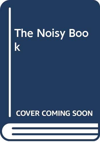 The Noisy Book (9780060208318) by Brown, Margaret Wise