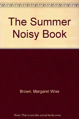 Stock image for The Summer Noisy Book for sale by HPB Inc.