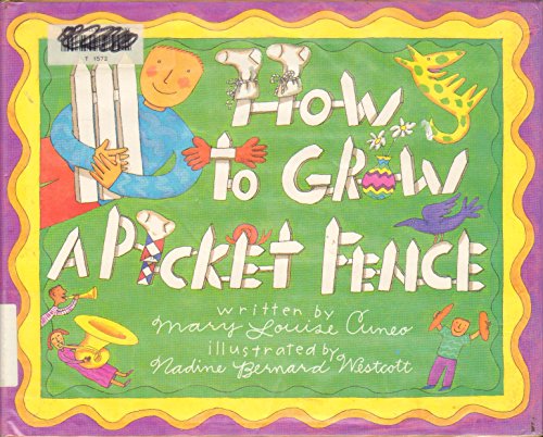 Stock image for How to Grow a Picket Fence for sale by Ergodebooks