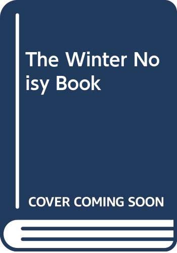 The Winter Noisy Book (9780060208660) by Brown, Margaret Wise