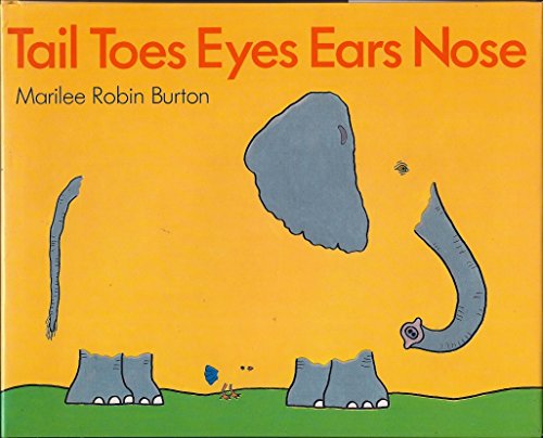 Imagen de archivo de Tail Toes Eyes Ears Nose a la venta por Better World Books