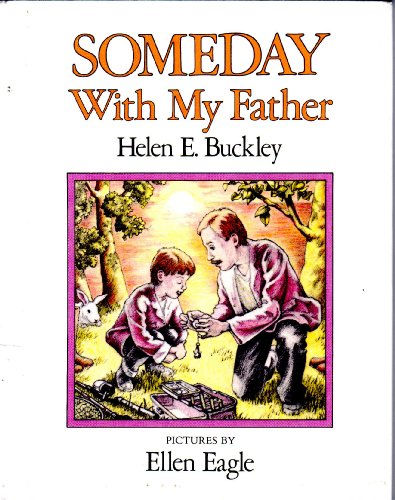 Someday With My Father (9780060208776) by Buckley, Helen Elizabeth