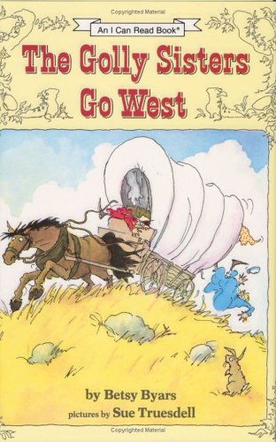 9780060208844: The Golly Sisters Go West