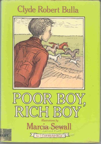 Poor Boy, Rich Boy (I Can Read) (A Charolette Zolotow Book) (9780060208967) by Clyde Robert Bulla